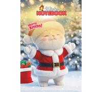 Cute Christmas Cat Journal: Merry Xmas Notebook for Holiday Planning and Memories