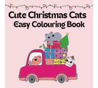 Cute Christmas Cats - Easy Colouring Book for kids and adults: for relaxation and creativity with 35 simple and cute cat designs