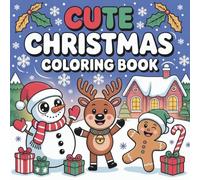 Cute Christmas Coloring Book: A Jolly Holiday Adventure