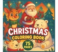 Cute Christmas Coloring Book For Children: 152 pages bold lines easy to draw