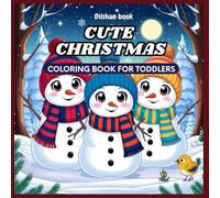 Cute Christmas Coloring Book for Toddlers: cozy bold and easy simple coloring book for kids and adults