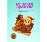 Cute Christmas Coloring Book: Fun & Easy Holiday Coloring Pages for Ages 3-6