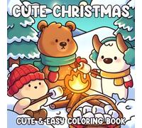 Cute Christmas Coloring Book: Fuzzy Hygge Coloring Pages featuring Adorable Animal Friends in Festive Moments, Cozy Vibes, and Peaceful Winter for All Ages Relaxation