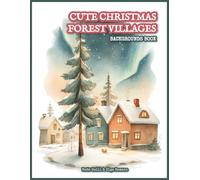 Cute Christmas Forest Villages Backgrounds Book: 40 Pastel Winter Woodland Backdrops for Junk Journals, Scrapbooking, Collage Art & Holiday Paper Crafts