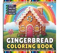 Cute Christmas Gingerbread House Fantasy Coloring Book for Adults Kids Boys Girls Teens Aesthetic Candy House Xmas Holiday Coloring Pages: 50 Pages ... for Students Gingerbread House Coloring Book
