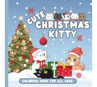 Cute Christmas Kitty Coloring Book: Festive Cat Coloring Book