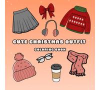 Cute Christmas Outfit Coloring Book: Bold & Easy Coloring Pages for Adults & Teens, Perfect for Sticker-style Coloring