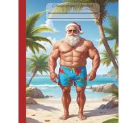 Cute Christmas Themed Composition Notebook: Buff Santa - College Ruled | 7.5 x 9.25 in | 110 pages