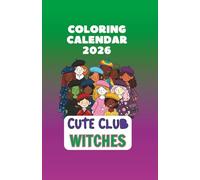 Cute Club Witches 2026 Coloring Calendar: 12 Monthly Art Pages for Relaxation and Creative Fun
