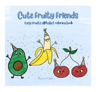 Cute Coloring Alphabet Fruit Book: Fruit Alphabet for kids and adult
