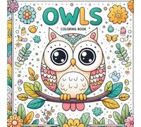 Cute Comforts: Owl Edition: Cute & Calming Owl Designs to Enjoy for Everyone