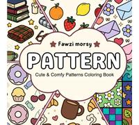 Cute & Comfy Patterns: Bold and Easy Simple Coloring Pages for Adults and Teens Featuring Cozy Doodles, Flowers, Animals, and Relaxing Designs