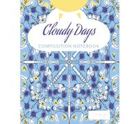 Cute Composition Notebook | 100 Page | Cloudy Days Theme | Creative Note taking | Teen Notebook | High school Composition Notebook