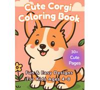 Cute Corgi Coloring Book for Kids Ages 4-8: Fun and Easy Dog Coloring Pages