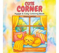 Cute Corner: Hygge and Cozy Coloring Book
