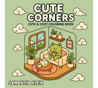 Cute Corners: Cozy Hygge-Inspired Coloring Book for Kids and Adults