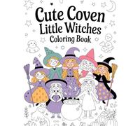 Cute Coven: Little Witches Coloring Book