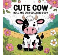 Cute Cow: A Bold and Easy Coloring Book with Adorable and Playful Cow Designs for All Ages