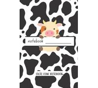CUTE COW NOTEBOOK: Cow Print Notebook For School, Notes, Journaling, and More - Christmas Gifts With Cows