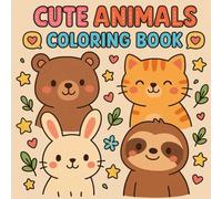 Cute Cozy Animal Coloring Book for Kids: Adorable Woodland Creatures, Fun Adventures & Relaxing Scenes for Boys and Girls Ages 4-8
