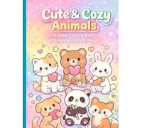 Cute & Cozy Animals: A Kawaii Coloring Book with Adorable Animal Designs for Relaxation and Creative Fun