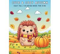 Cute & Cozy Autumn: Easy Fall Coloring Book for Kids