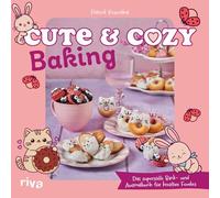 Cute & Cozy Baking: Das supersüße Back- und Ausmalbuch für kreative Foodies | Entspannung im Alltag mit tierischen Rezepten und Ausmalseiten. Für Erwachsene, Teenager und Kinder