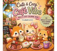 Cute & Cozy Café Vibes: bold and easy coloring book