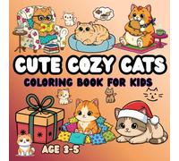 CUTE COZY CATS: Coloring Book for Kids age 3-5