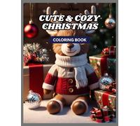 Cute & Cozy Christmas Coloring Book: cozy season bold and easy coloring book