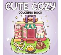 Cute Cozy Coloring Book: Peaceful Living Coloring Pages featuring Minimalist Cottage Illustrations for All Ages for Stress Relief and Relaxation