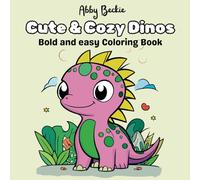 Cute & Cozy Dinos: Bold and easy Coloring Book
