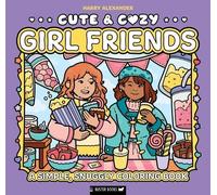 Cute & Cozy: Girl Friends (Tascabile) Cute & Cozy