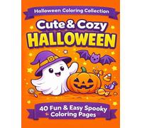 Cute & Cozy Halloween: 40 Fun & Easy Spooky Coloring Pages