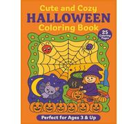 Cute & Cozy Halloween Coloring Book for Kids Ages 3+: 25 Fun & Festive Coloring Pages with Sweet Halloween Question Prompts - Big Designs for Little ... Class Parties, Preschool, Homeschool & More!