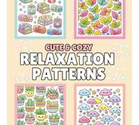 Cute & Cozy Relaxation Patterns: Bold and Easy Coloring Book for Adults |40 Simple, Relaxing, Cute Aesthetic Designs for Stress Relief and Relaxation