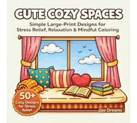 Cute Cozy Spaces Coloring Book: Bold and Easy Cozy Interior Spaces, Cozy Rooms, and Calm Home Designs for Relaxation, Stress Relief, and Peaceful Coloring