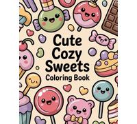 Cute Cozy Sweets Coloring Book