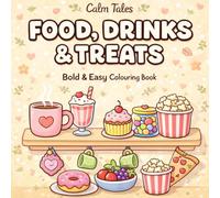 Cute & Cozy Things: Bold & Easy Coloring Book for Adults and Teens | 50 Adorable Designs for Relaxation and Stress Relief: Cozy Café Scenes, Cute Snacks & Bold Designs for Sweet Relaxation