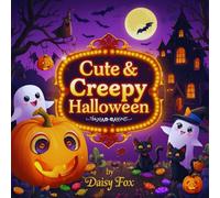 Cute & Creepy Halloween: Cute and Spooky Pages to Color - Pumpkins, Ghosts, Monsters & More!