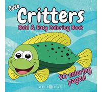 Cute Critters: Bold & Easy Coloring Book