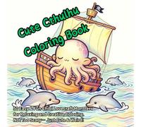 Cute Cthulhu Coloring Book: 50 Easy & Fun Chibi Lovecraft Monsters for Relaxing and Creative Coloring