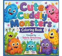 Cute Cuddly Monsters - Coloring Book