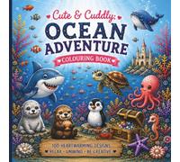 Cute & Cuddly: Ocean Adventure Colouring Book