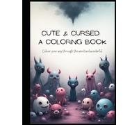 Cute & Cursed: Colour your way through the weird and wonderful