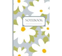 Cute Daisy Notebook | Floral Journal | 120 Pages, 6x9 in | Aesthetic Writing Notebook for School, Work & Personal Notes: Pretty Daisy Flower Cover | ... Gift for Girls, Women, Students & Teachers