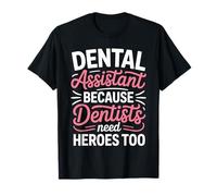 Cute Dental Lab Technician Because Dentists Need Heroes Maglietta