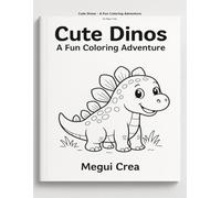 Cute Dinos - A Fun Coloring Adventure: A Fun Coloring Adventure