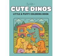 Cute Dinos: Little & Puffy Coloring Book