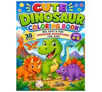 Cute Dinosaur Coloring Book: 30 Big, Easy & Fun Dinosaur Adventures for Kids Ages 4-8
